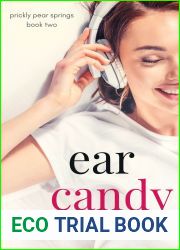 Ear Candy (Prickly Pear Springs #2)