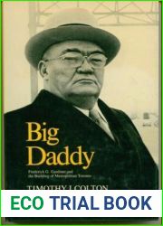 Big Daddy: Frederick G. Gardiner and the building of Metropolitan Toronto