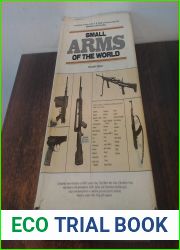 Small arms of the world: A basic manual of small arms