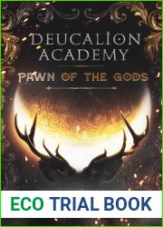 Pawn Of The Gods (Deucalion Academy, #1)