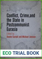 Conflict, Crime, and the State in Postcommunist Eurasia