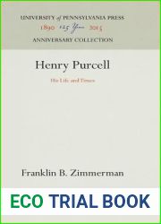 Henry Purcell: His Life and Times (Anniversary Collection)