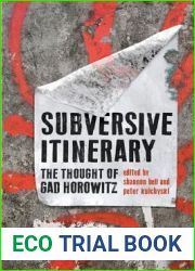 Subversive Itinerary: The Thought of Gad Horowitz