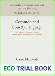 Common and Courtly Language: The Stylistics of Social Class in 18Th-Century British Literature