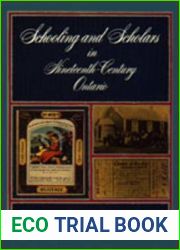 Schooling and Scholars in Nineteenth-Century Ontario (Ontario Historical Studies Series)