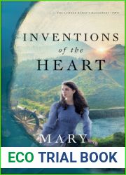 Inventions of the Heart (Lumber Baron|s Daughters, #2)