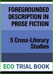 Foregrounded Description in Prose Fiction: Five Cross-Literary Studies (Theory Culture)