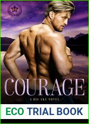 Courage (Heroes of Big Sky, #1)