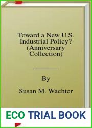 Toward a New U.S. Industrial Policy? (Anniversary Collection)