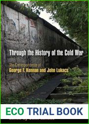 Through the History of the Cold War: The Correspondence of George F. Kennan and John Lukacs