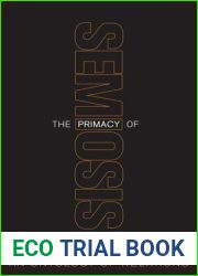 The Primacy of Semiosis: An Ontology of Relations (Toronto Studies in Semiotics and Communication)
