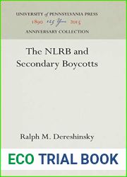 The NLRB and Secondary Boycotts (Anniversary Collection)