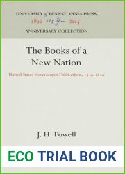 The Books of a New Nation: United States Government Publications, 1774-1814 (Anniversary Collection)
