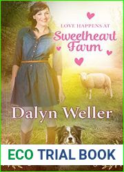 Love Happens At Sweetheart Farm (Pacific Northwest Romance #2)