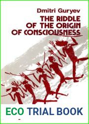 The Riddle of the Origin of Consciousness
