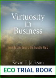 Virtuosity in Business: Invisible Law Guiding the Invisible Hand