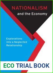Nationalism and the Economy: Explorations into a Neglected Relationship