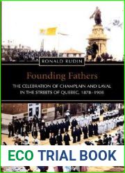 Founding Fathers: The Celebration of Champlain and Laval in the Streets of Quebec, 1878-1908