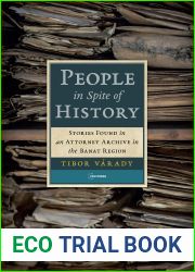 People in Spite of History: Stories Found in an Attorney Archive in the Banat Region