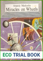 Miracles on wheels: A book for inquiring minds