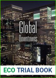 Global Downtowns (The City in the Twenty-First Century)