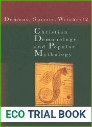 Christian Demonology and Popular Mythology (Demons, Spirits, Witches #2)