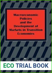 Macroeconomic Policies and the Development of Markets in Transition Economies
