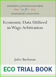 Economic Data Utilized in Wage Arbitration (Anniversary Collection)