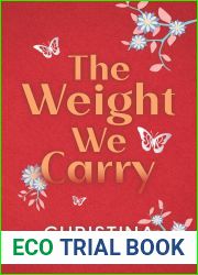The Weight We Carry