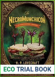 The Necromunchicon: Unspeakable Snacks and Terrifying Treats from the Lore of H. P. Lovecraft