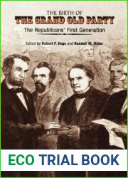 The Birth of the Grand Old Party: The Republicans| First Generation