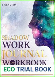 Shadow Work Journal and Workbook (Be Your Best Self Book 2)