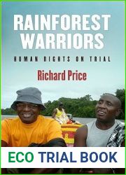 Rainforest Warriors: Human Rights on Trial (Pennsylvania Studies in Human Rights)