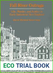 Fall River Outrage: Life, Murder, and Justice in Early Industrial New England