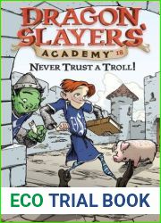 Never Trust a Troll! (Dragon Slayers| Academy, #18)
