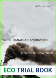 When Canadian Literature Moved to New York (Studies in Book and Print Culture)