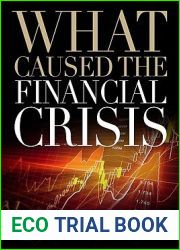 What Caused the Financial Crisis