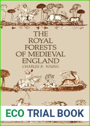 The Royal Forests of Medieval England (The Middle Ages Series)