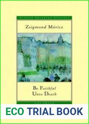 Be Faithful Unto Death (CEU Press Classics (formerly Central European Classics))