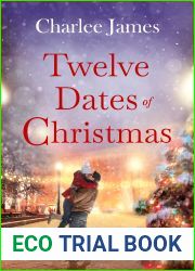 Twelve Dates of Christmas (Northampton Hearts, #1)