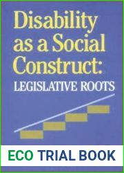 Disability as a Social Construct: Legislative Roots