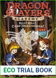 Hail! Hail! Camp Dragononka (Dragon Slayers| Academy, #17)
