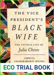 The Vice President|s Black Wife: The Untold Life of Julia Chinn (A Ferris and Ferris Book)