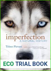 Imperfection: A Natural History