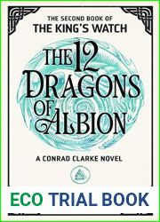 The 12 Dragons of Albion (The King|s Watch, #2)
