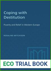 Coping with Destitution