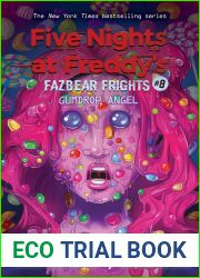 Gumdrop Angel: An AFK Book (Five Nights at Freddy|s: Fazbear Frights #8) (8)