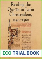Reading the Qur|an in Latin Christendom, 1140-1560