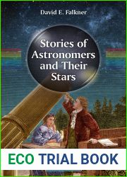 Stories of Astronomers and Their Stars (The Patrick Moore Practical Astronomy Series)