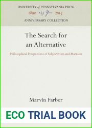 The Search for an Alternative